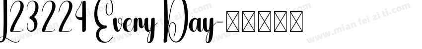 L23224 Every Day字体转换